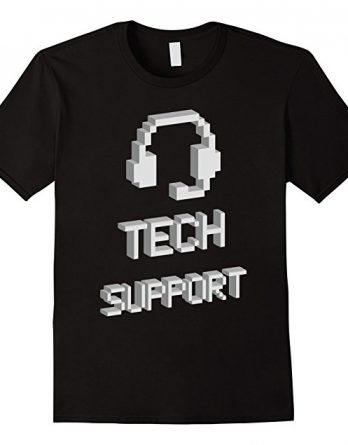Tech Support Helpdesk T-Shirt - Tech Support Gift Tshirt