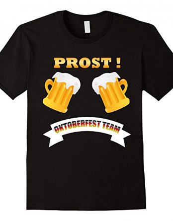 Prost! German Beer Lovers Tshirt , Oktoberfest Gift Tshirt