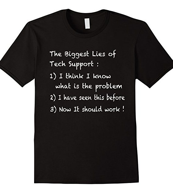 Funny Tech Support Helpdesk Tshirt - Sysadmin Gift Tshirt