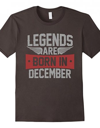 Legends Are Born in December T-shirt, Birthday Gift T Shirt