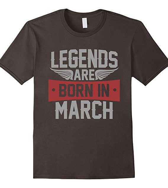 Legends Are Born in March T-shirt, Birthday Gift Tee Shirt