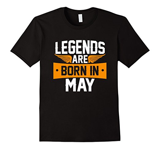 Legends Are Born May T shirt, Birthday Gift T Shirt - Premium Tee shirts & More